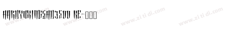 HAKUYOXingShu3500 Re字体转换